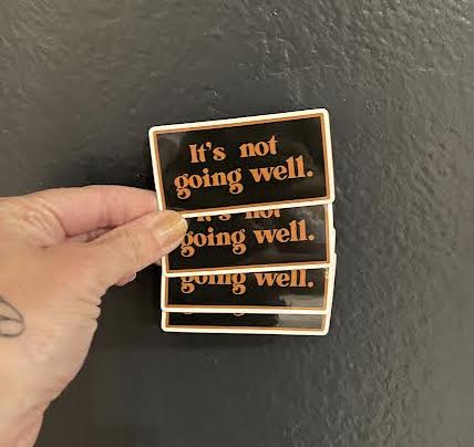 Not Well Sticker