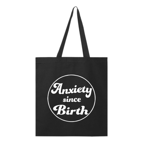 Anxiety (white font) Tote