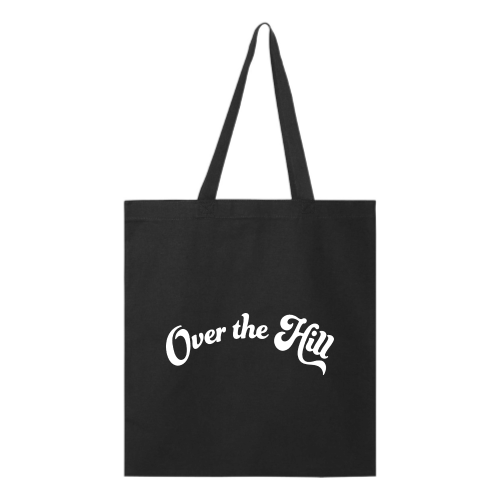 Over the Hill (white font) Tote