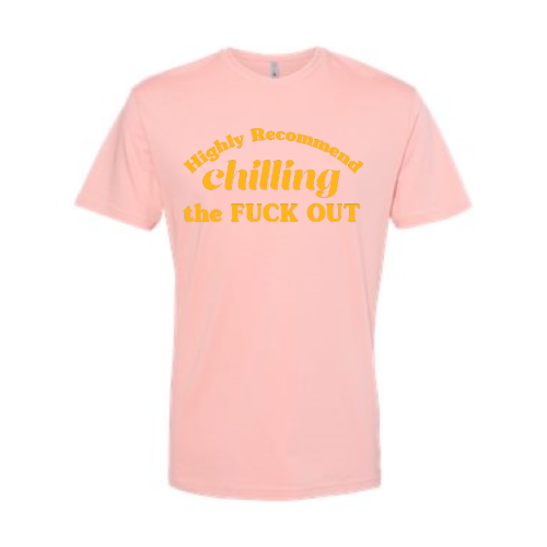 Chill Out Unisex - Gold Font