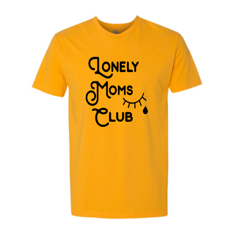 Lonely Moms Club - Unisex Black Font