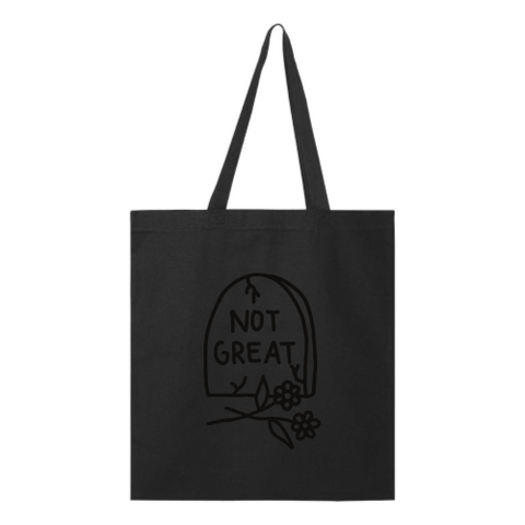 Not Great Tote - Black Font