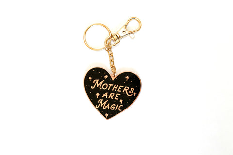 The Mothers are Magic® Keychain