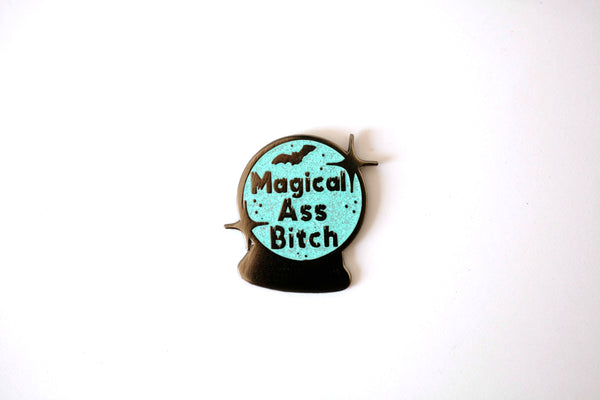 The Magical Ass Bitch Pin