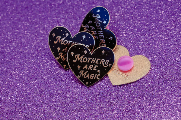 The Mothers are Magic® Pin