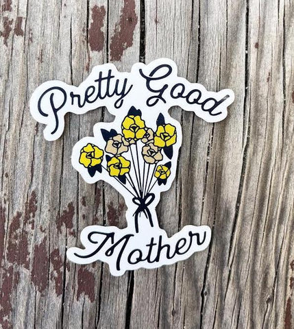 Pretty Good Mother Floral Sticker