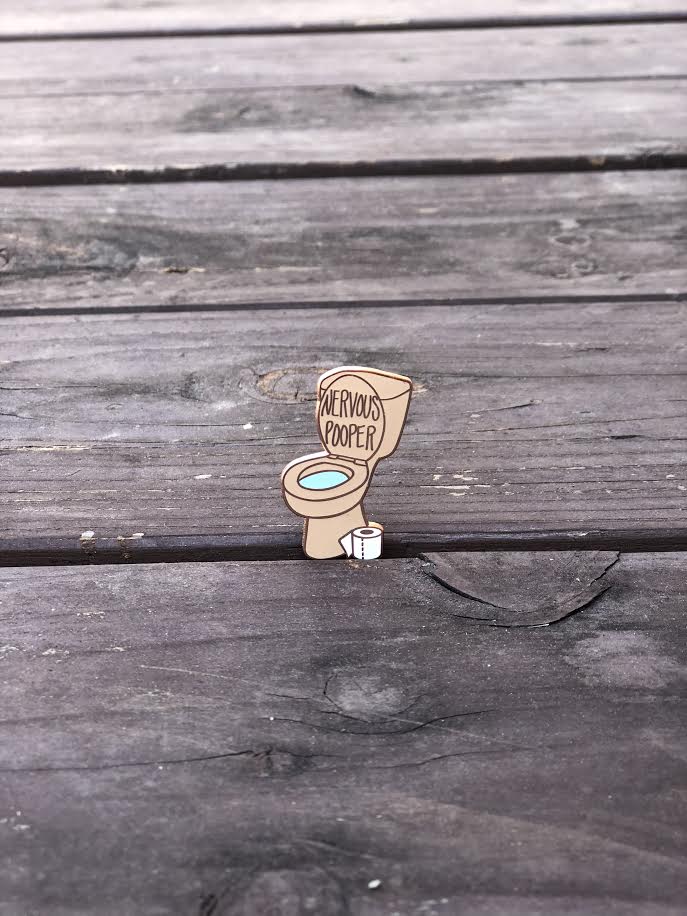 The Nervous Pooper Pin