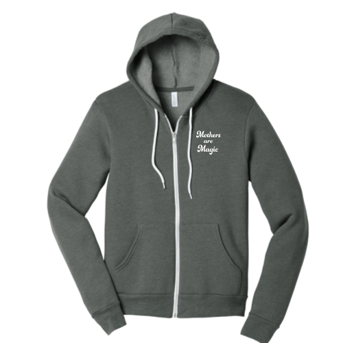 Mothers are Magic (white font) Zip Up