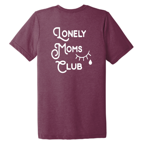 Lonely Moms (white font) Pocket Tee