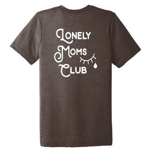 Lonely Moms (white font) Pocket Tee