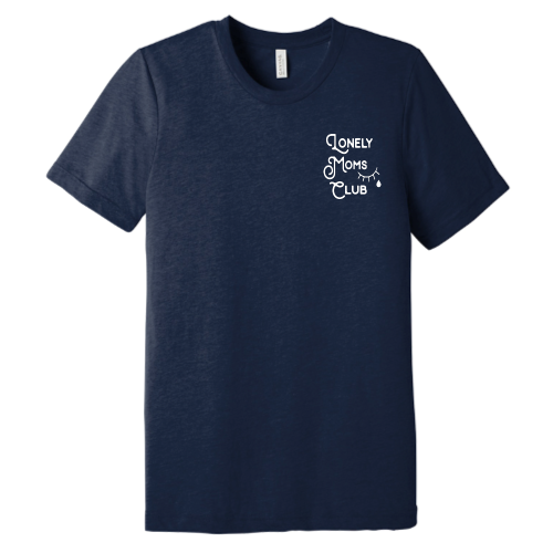 Lonely Moms (white font) Pocket Tee