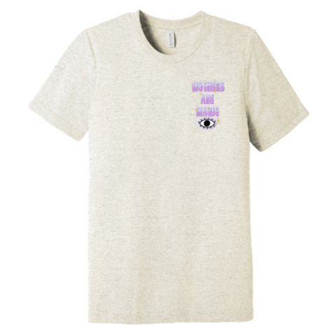 Mothers are Magic (eye graphic) Pocket Tee