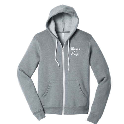 Mothers are Magic (white font) Zip Up