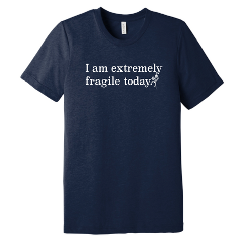 Fragile (white font) Tee