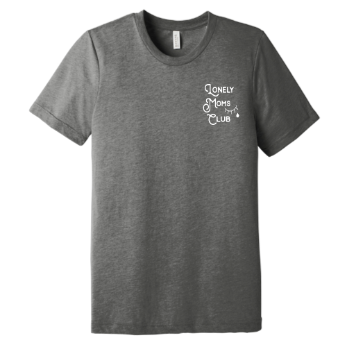 Lonely Moms (white font) Pocket Tee