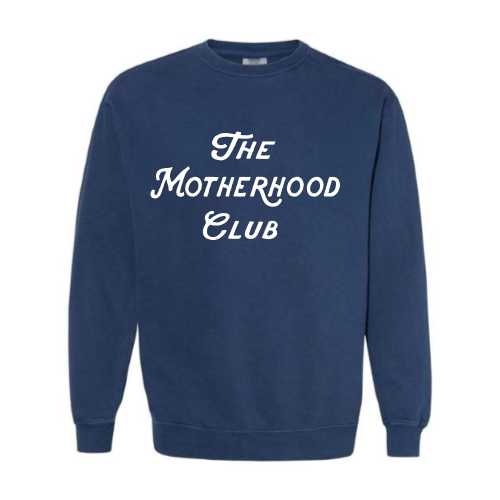 Motherhood Club (white font) Pullover