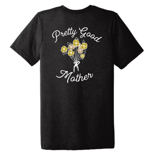 Pretty Good Mother (floral white graphic) Pocket Tee