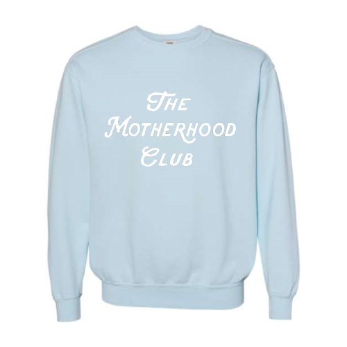 Motherhood Club (white font) Pullover