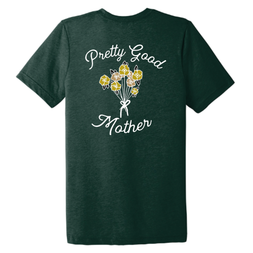 Pretty Good Mother (floral white graphic) Pocket Tee