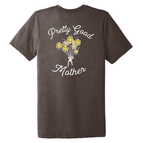 Pretty Good Mother (floral white graphic) Pocket Tee