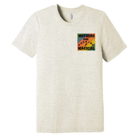 Mothers are Magical Rainbow Pocket Tee