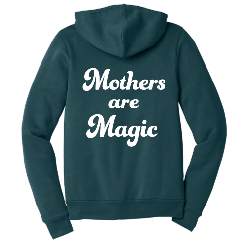 Mothers are Magic (white font) Zip Up