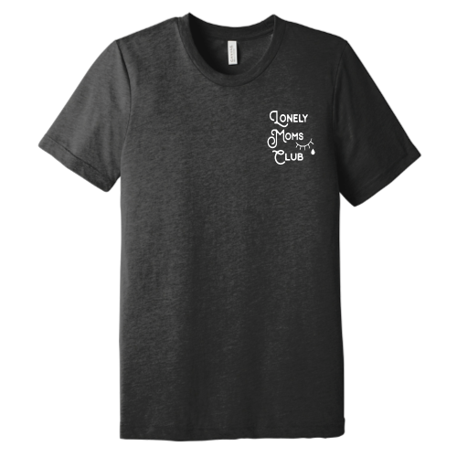 Lonely Moms (white font) Pocket Tee