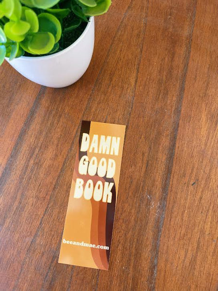 Damn Good Book Bookmark
