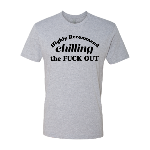 Chill Out Unisex - Black Font