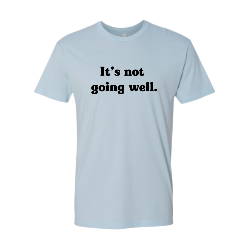 Not Well (black font) Tee