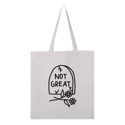 Not Great Tote - Black Font