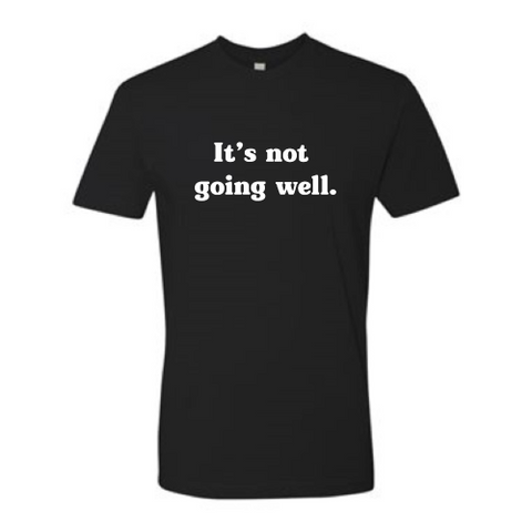 Not Well (white font) Tee