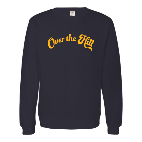 Over the Hill (gold font) Pullover