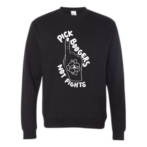 Pick Boogers Unisex Pullover - White Font