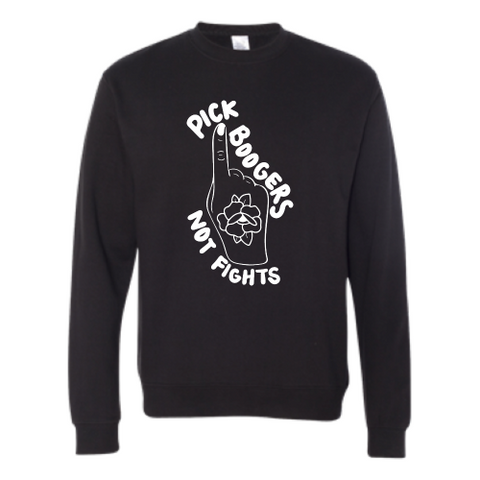 Pick Boogers (white font) Pullover