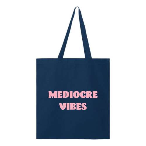 Mediocre Tote - Pink Font