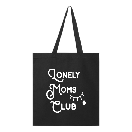 Lonely Moms Tote - White Font