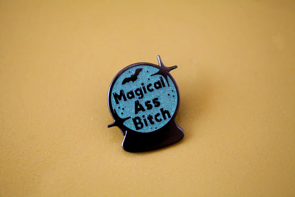 The Magical Ass Bitch Pin