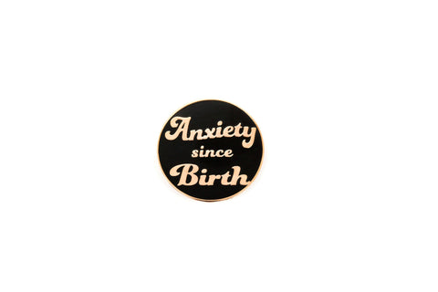 The Anxiety Pin