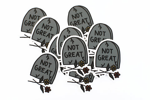 Not Great Tombstone Sticker