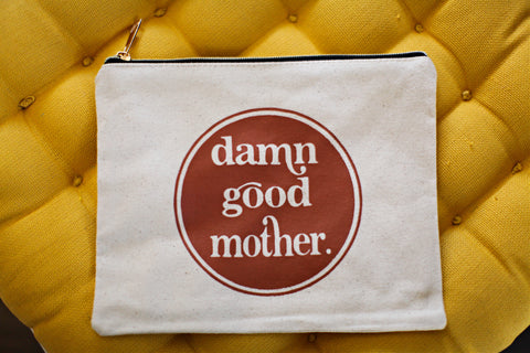 Damn Good Mother Large Canvas/Makeup Bag