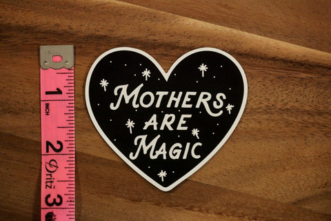 Mothers are Magic® Magnet